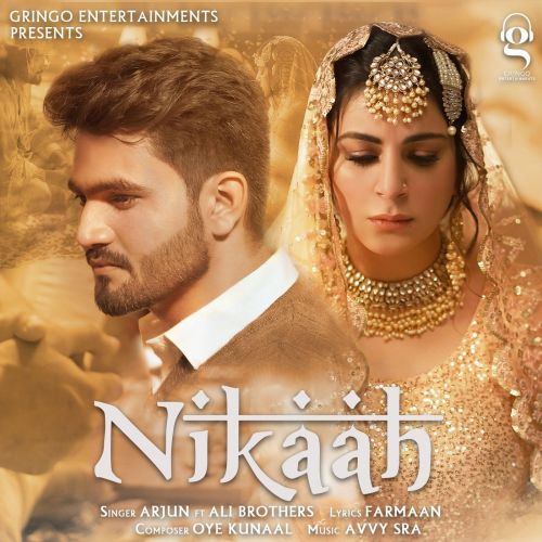 Download Nikaah Arjun, Ali Brothers mp3 song, Nikaah Arjun, Ali Brothers full album download