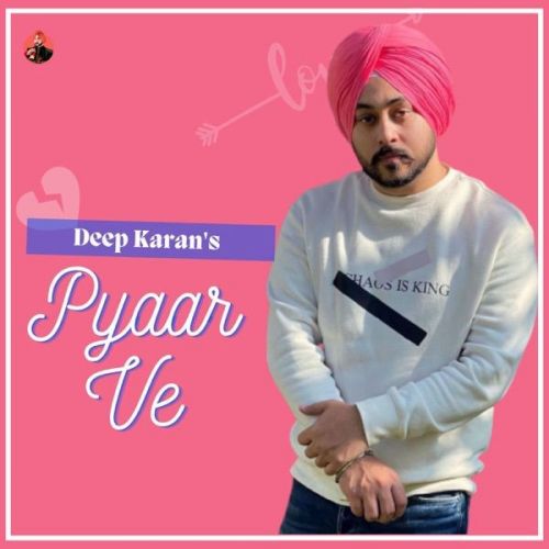 Pyaar Ve Deep Karan mp3 song download, Pyaar Ve Deep Karan full album