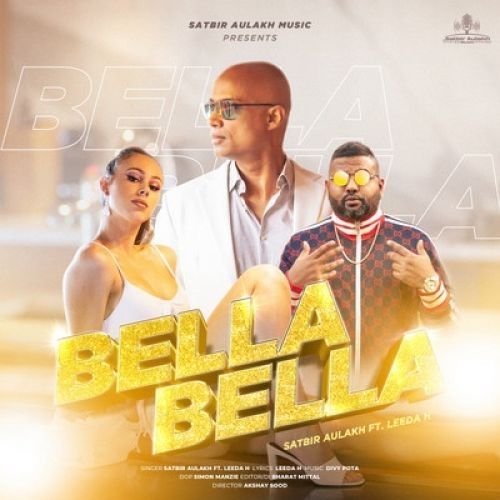 Bella Bella Satbir Aulakh mp3 song download, Bella Bella Satbir Aulakh full album