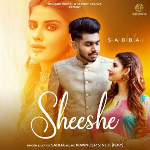 Download Sheeshe SABBA mp3 song, Sheeshe SABBA full album download