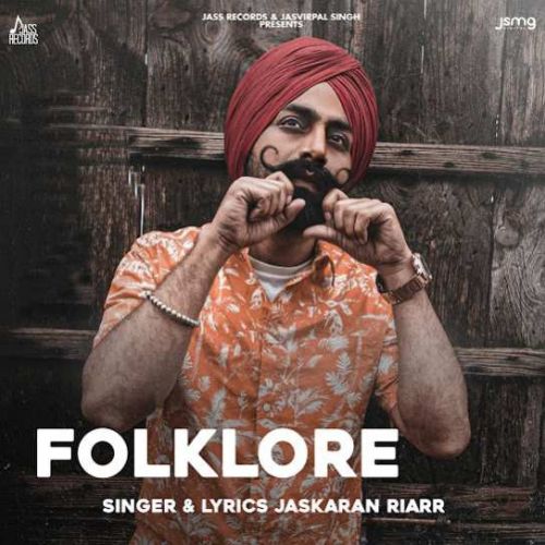 Folklore Jaskaran Riarr mp3 song download, Folklore Jaskaran Riarr full album