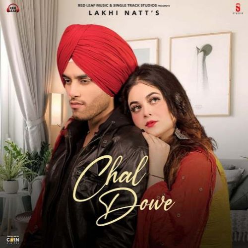 Chal Dowe Lakhi Natt mp3 song download, Chal Dowe Lakhi Natt full album