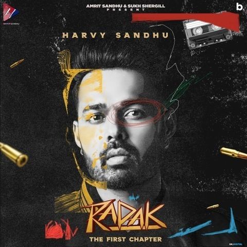 Radak Harvy Sandhu, Gurlej Akhtar mp3 song download, Radak (The First Chapter) Harvy Sandhu, Gurlej Akhtar full album