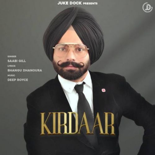 Kirdaar Saabi Gill mp3 song download, Kirdaar Saabi Gill full album