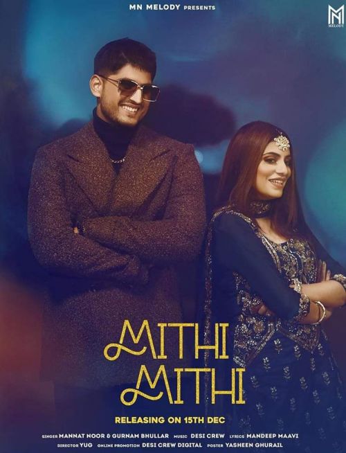 Mithi Mithi Gurnam Bhullar, Mannat Noor mp3 song download, Mithi Mithi Gurnam Bhullar, Mannat Noor full album