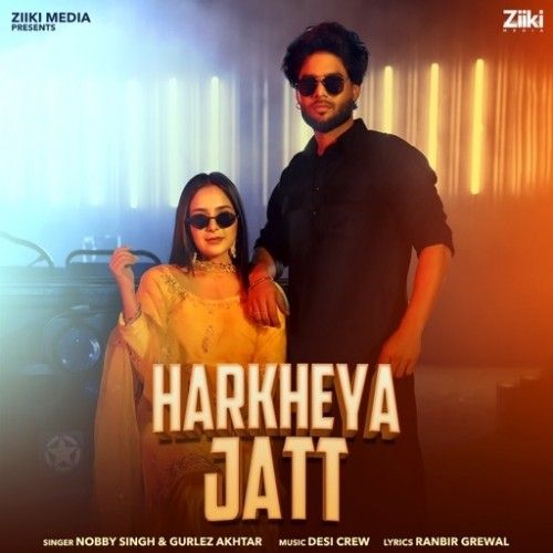 Download Harkheya Jatt Nobby SIngh, Gurlez Akhtar mp3 song, Harkheya Jatt Nobby SIngh, Gurlez Akhtar full album download