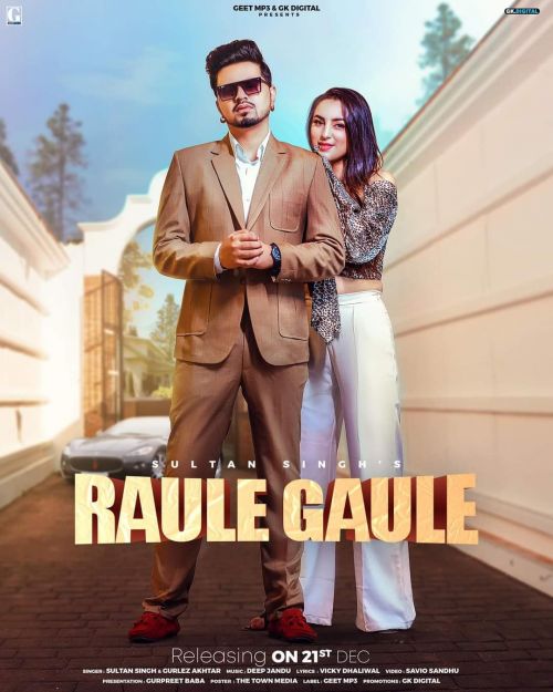 Download Raule Gaule Sultan Singh, Gurlez Akhtar mp3 song, Raule Gaule Sultan Singh, Gurlez Akhtar full album download