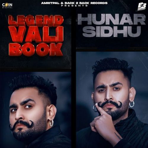 Legend Vali Book Hunar Sidhu mp3 song download, Legend Vali Book Hunar Sidhu full album