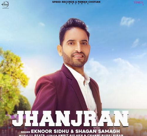 Jhanjran Eknoor Sidhu, Shagan Samagh mp3 song download, Jhanjran Eknoor Sidhu, Shagan Samagh full album