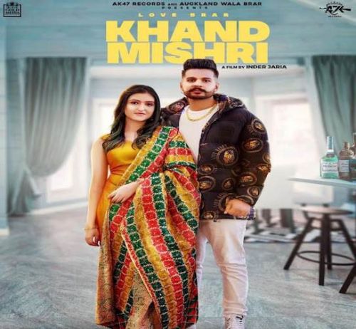 Download Khand Mishri Love Brar, Deepak Dhillon mp3 song, Khand Mishri Love Brar, Deepak Dhillon full album download