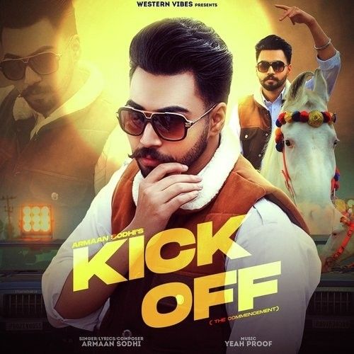 Kick Off Armaan Sodhi mp3 song download, Kick Off Armaan Sodhi full album