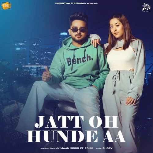 Jatt Oh Hunde Aa Nimaan Sidhu mp3 song download, Jatt Oh Hunde Aa Nimaan Sidhu full album