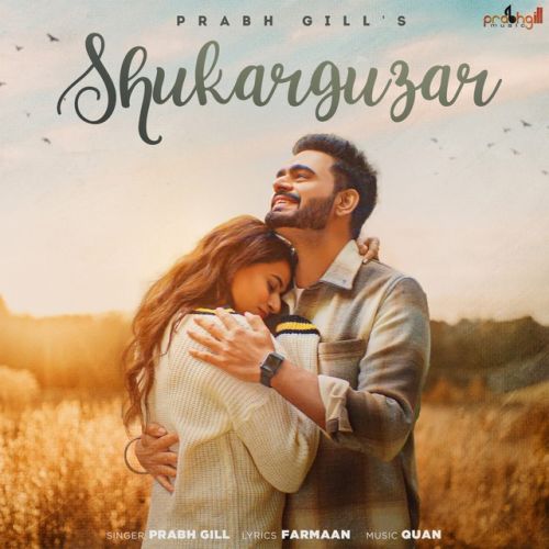 Download Shukar Guzar Prabh Gill mp3 song, Shukar Guzar Prabh Gill full album download