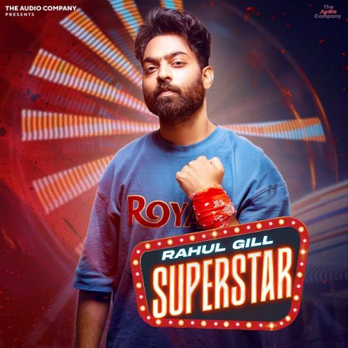 Barisha Rahul Gill, PBN mp3 song download, Superstar - EP Rahul Gill, PBN full album