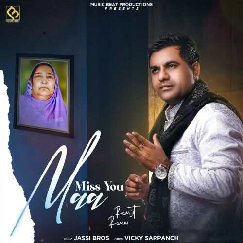 Miss You Maa Ranjit Rana mp3 song download, Miss You Maa Ranjit Rana full album