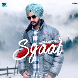 Syaal Preet Aulakh mp3 song download, Syaal Preet Aulakh full album