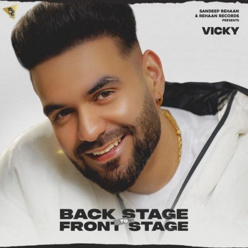 Download Pindan Ale Vicky mp3 song, Back Stage to Front Stage Vicky full album download