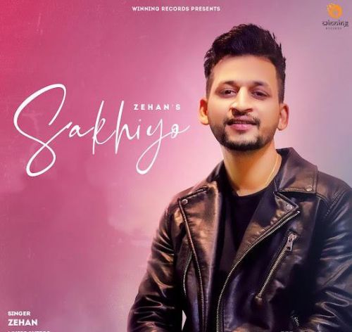 Sakhiyo Zehan mp3 song download, Sakhiyo Zehan full album