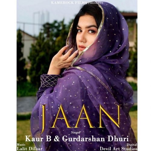 Jaan Kaur B, Gurdarshan Dhuri mp3 song download, Jaan Kaur B, Gurdarshan Dhuri full album