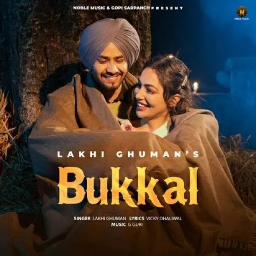 Bukkal Lakhi Ghuman mp3 song download, Bukkal Lakhi Ghuman full album