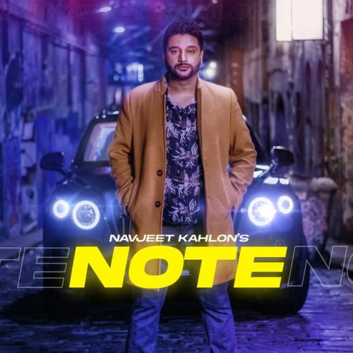 Note Navjeet Kahlon mp3 song download, Note Navjeet Kahlon full album