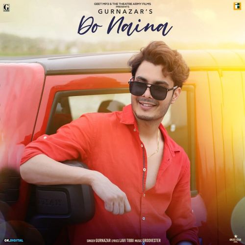 Download Do Naina Gurnazar mp3 song, Do Naina Gurnazar full album download