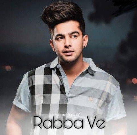 Rabba Ve Jass Manak mp3 song download, Rabba Ve Jass Manak full album