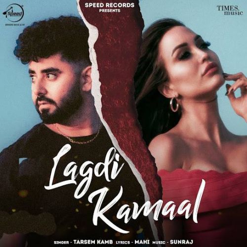 Lagdi Kamaal Tarsem Kamb mp3 song download, Lagdi Kamaal Tarsem Kamb full album