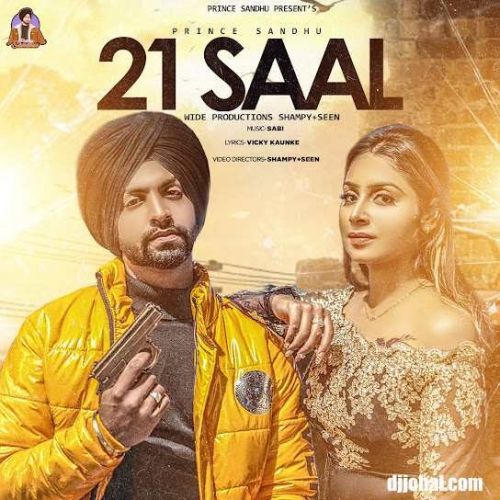 21 Saal Prince Sandhu mp3 song download, 21 Saal Prince Sandhu full album