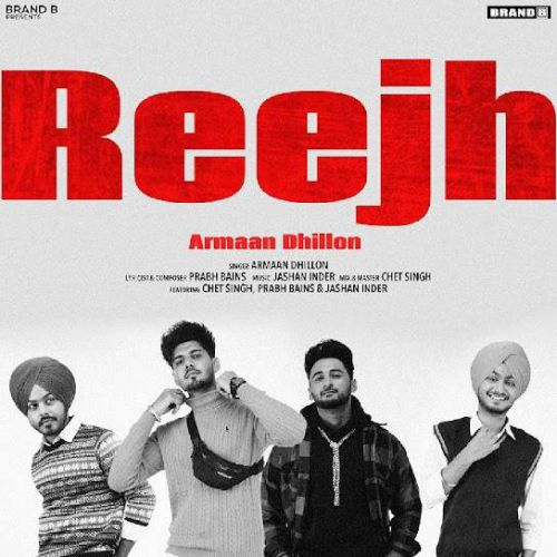 Reejh Armaan Dhillon mp3 song download, Reejh Armaan Dhillon full album