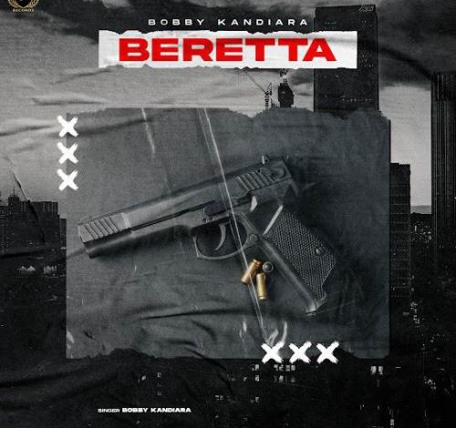 Beretta Bobby Kandiara mp3 song download, Beretta Bobby Kandiara full album