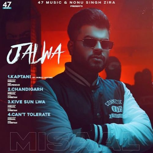 Chandigarh Misaal mp3 song download, Jalwa - EP Misaal full album