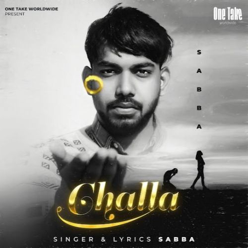 Challa SABBA mp3 song download, Challa SABBA full album