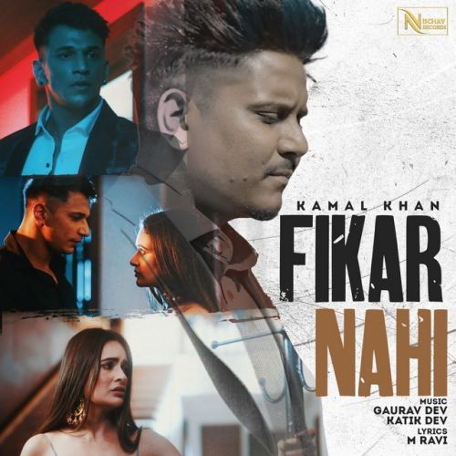 Download Fikar Nahi Kamal Khan mp3 song, Fikar Nahi Kamal Khan full album download