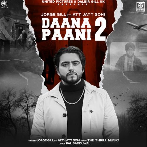 Download Daana Paani 2 Jorge Gill mp3 song, Daana Paani 2 Jorge Gill full album download