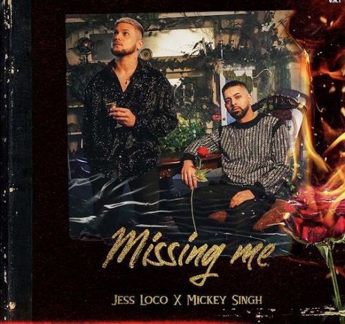 Missing Me Jess Loco, Mickey Singh mp3 song download, Missing Me Jess Loco, Mickey Singh full album