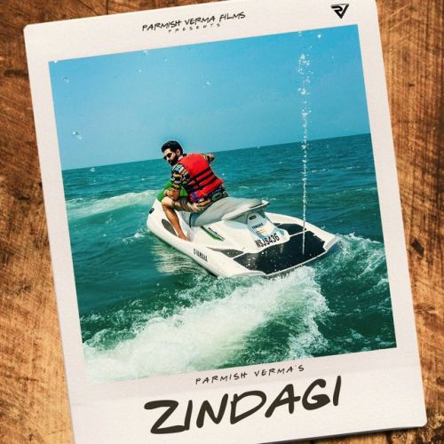 Zindagi Parmish Verma mp3 song download, Zindagi Parmish Verma full album