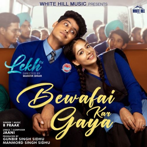 Bewafai Kar Gaya B Praak mp3 song download, Bewafai Kar Gaya B Praak full album