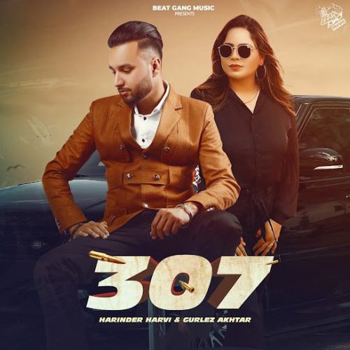 307 Harinder Harvi, Gurlez Akhtar mp3 song download, 307 Harinder Harvi, Gurlez Akhtar full album