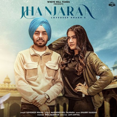 Jhanjaran Lovedeep Khakh mp3 song download, Jhanjaran Lovedeep Khakh full album