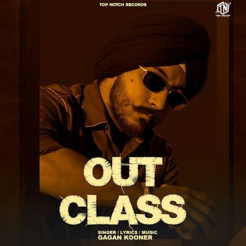 Download Outclass Gagan Kooner mp3 song, Outclass Gagan Kooner full album download