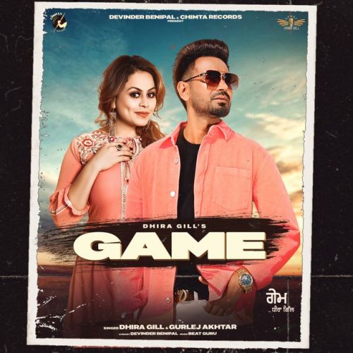 Game Dhira Gill, Gurlej Akhtar mp3 song download, Game Dhira Gill, Gurlej Akhtar full album