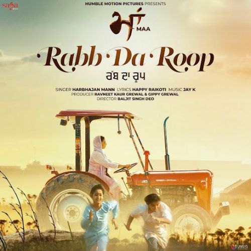 Rabb Da Roop (Maa) Harbhajan Mann mp3 song download, Rabb Da Roop (Maa) Harbhajan Mann full album