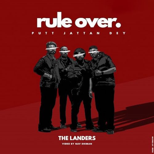 Rule Over (Putt Jattan Dey) The Landers mp3 song download, Rule Over (Putt Jattan Dey) The Landers full album