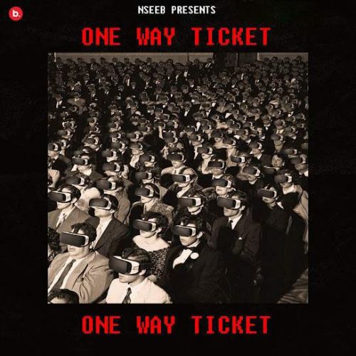 One Way Ticket Nseeb mp3 song download, One Way Ticket Nseeb full album