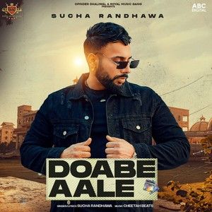 Download Doabe Aale Sucha Randhawa mp3 song, Doabe Aale Sucha Randhawa full album download