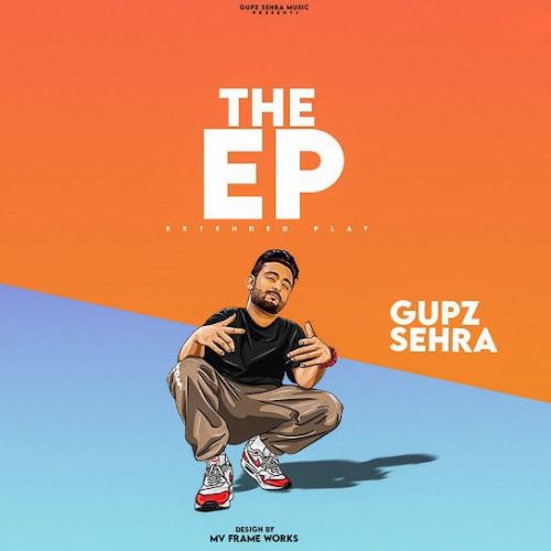 Head to Toe Gupz Sehra mp3 song download, The EP Gupz Sehra full album