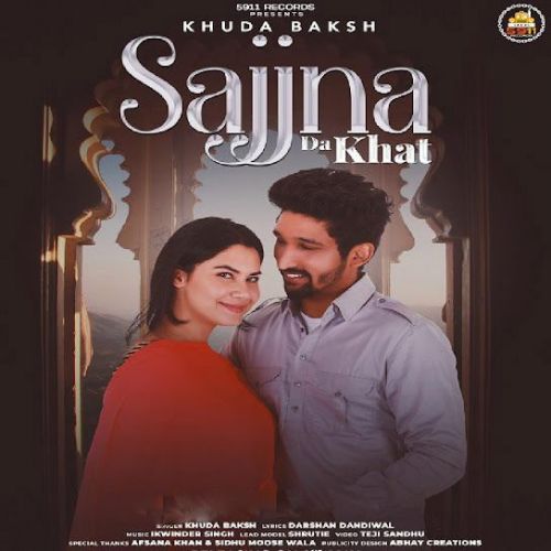 Sajjna Da Khat Khuda Baksh mp3 song download, Sajjna Da Khat Khuda Baksh full album