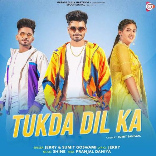 Tukda Dil Ka Sumit Goswami, Jerry mp3 song download, Tukda Dil Ka Sumit Goswami, Jerry full album