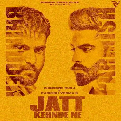 Download Jatt Kehnde Ne Bhindder Burj, Parmish Verma mp3 song, Jatt Kehnde Ne Bhindder Burj, Parmish Verma full album download